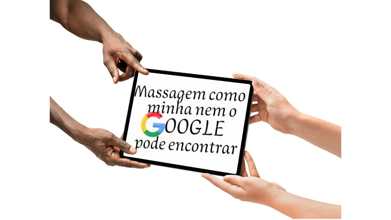 Massagem como a minha nem o GOOGLE pode encontrar!