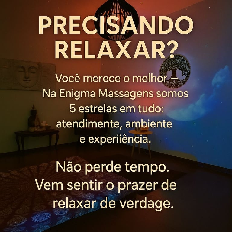 Enigma Massagens - Relaxante e sensual