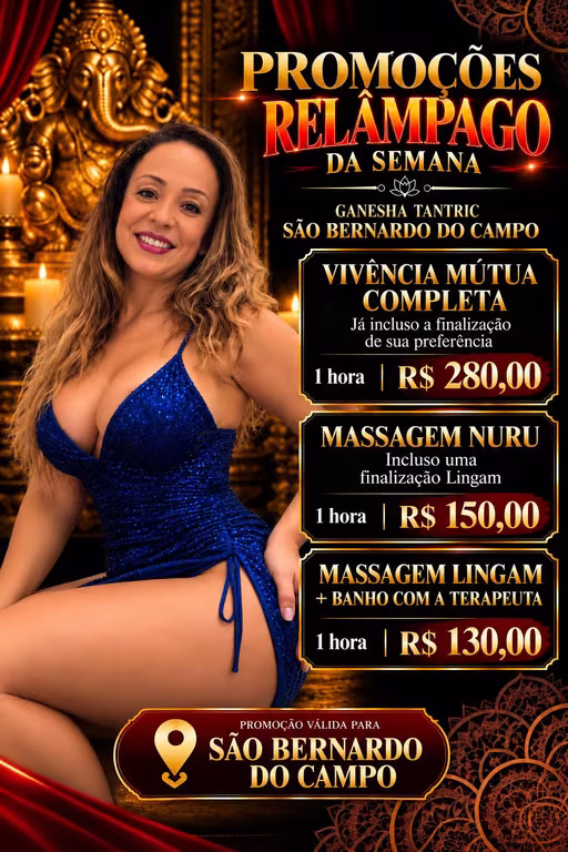 Ganesha tantric SBC Luna Promoção nuru 180+ banho junto a terapeut
