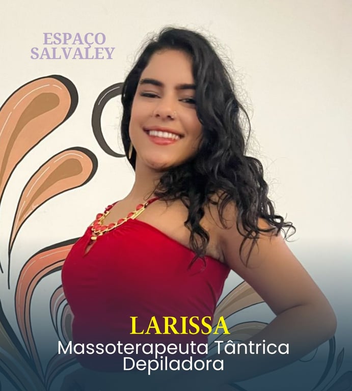 Massagem Tântrica e Depilação - Larrissa Massagem